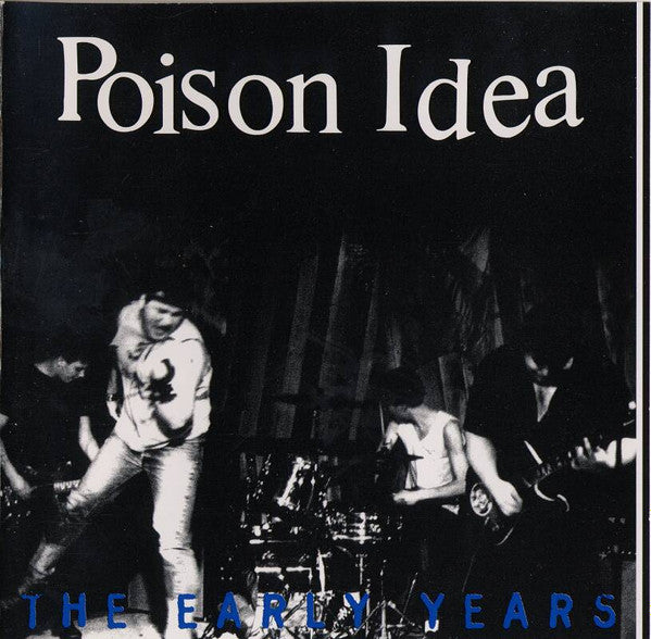 POISON IDEA  - EARLY YEARS
