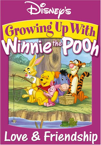 GROWING UP WITH WINNIE THE POOH: LOVE AND FRIENDSHIP