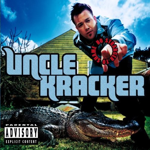 UNCLE KRACKER - NO STRANGER TO SHAME