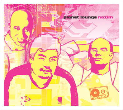 PLANET LOUNGE  - NAZIM