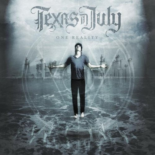 TEXAS IN JULY - ONE REALITY