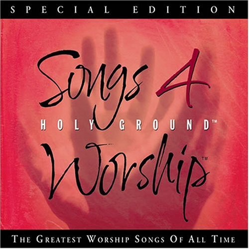 VARIOUS ARTISTS - TIME LIFE MUSIC - SONGS 4 WORSHIP: HOLY GROUND