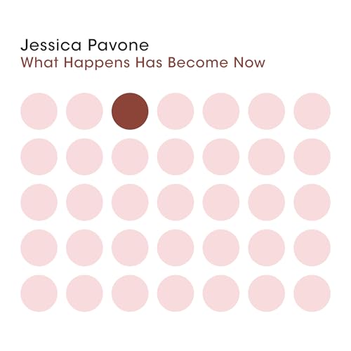 JESSICA PAVONE - WHAT HAPPENS HAS BECOME NOW (CD)