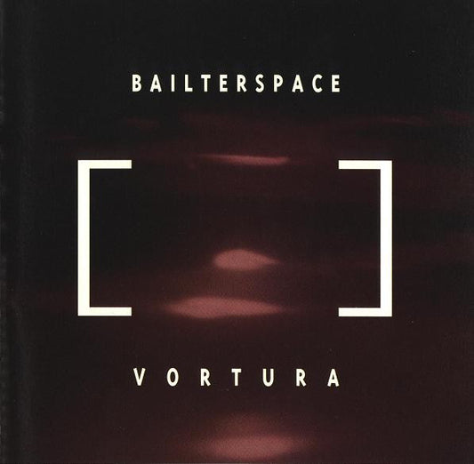 BAILTER SPACE  - VORTURA