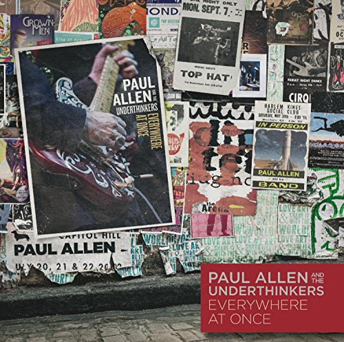 PAUL ALLEN AND THE UNDERTHINKERS - EVERYWHERE AT ONCE