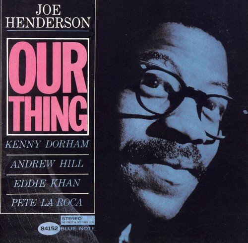 HENDERSON, JOE - OUR THING (W/1 BONUS TRACK)