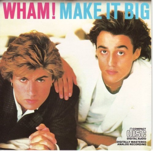 WHAM - MAKE IT BIG