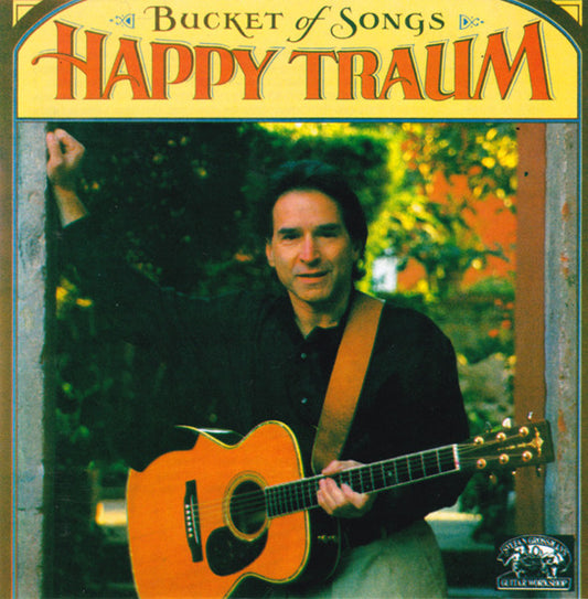 TRAUM, HAPPY  - BUCKET OF SONGS