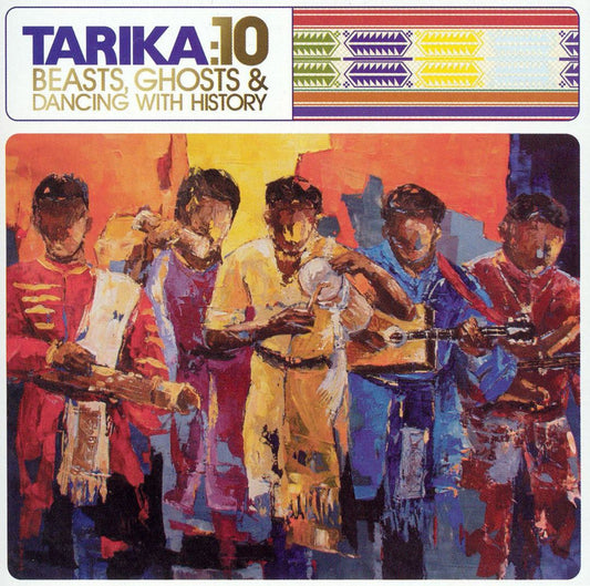 TARIKA  - 10: BEASTS GHOSTS & DANCING