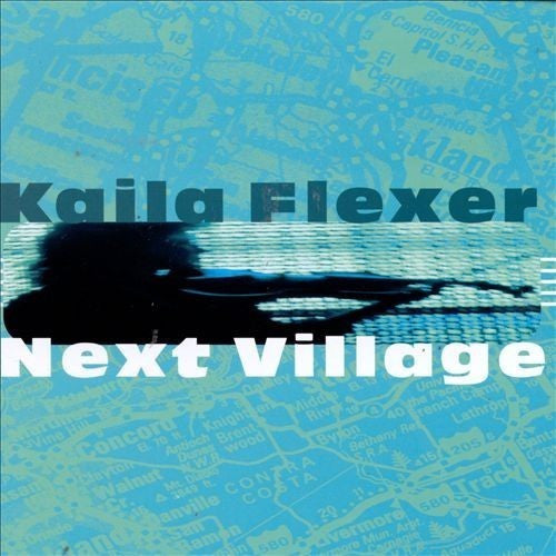 FLEXER, KAILA  - NEXT VILLAGE