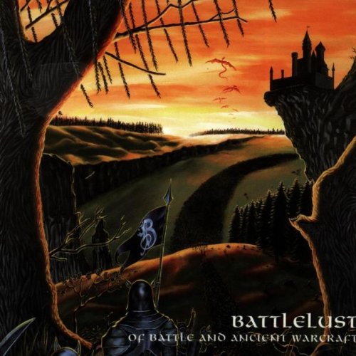 BATTLELUST - OF BATTLE & ANCIENT WARCRAFT