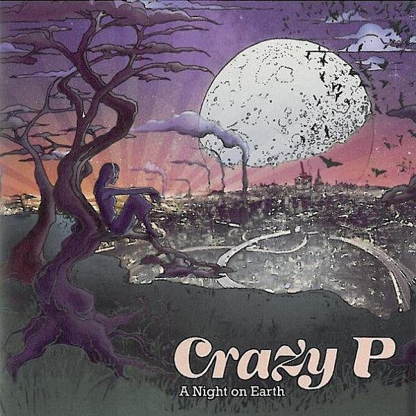 CRAZY P  - A NIGHT ON EARTH
