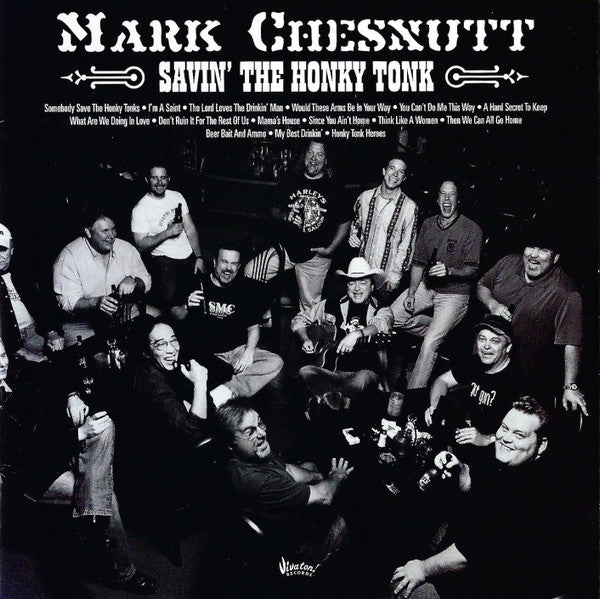CHESNUTT, MARK  - SAVIN' THE HONKY TONK