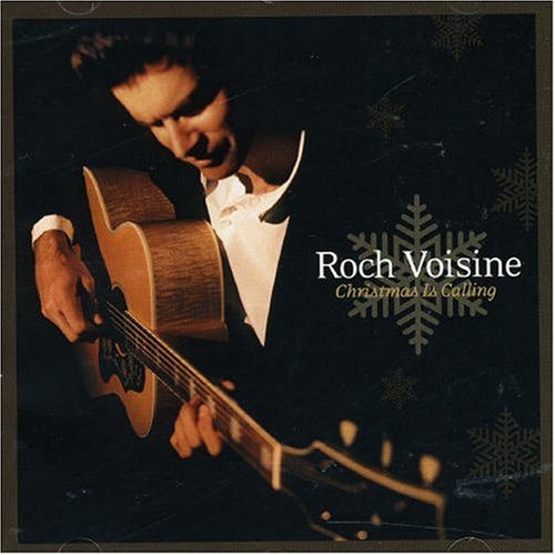 VOISINE, ROCH - CHRISTMAS IS CALLING