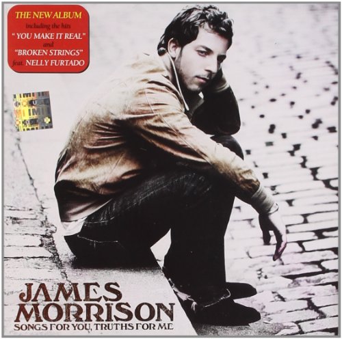 MORRISON, JAMES - SONGS FOR YOU TRUTHS FOR ME