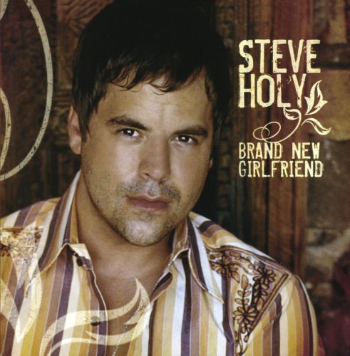 HOLY, STEVE - BRAND NEW GIRLFRIEND