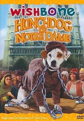 WISHBONE: HUNCHDOG OF NOTRE DAME