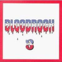 BLOODROCK  - BLOODROCK 3