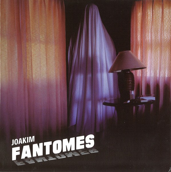 JOAKIM  - FANTOMES