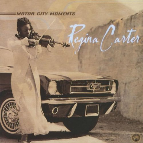 CARTER, REGINA - MOTOR CITY MOMENTS