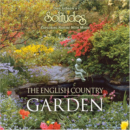 GIBSON, DAN (SOLITUDES) - ENGLISH COUNTRY GARDEN