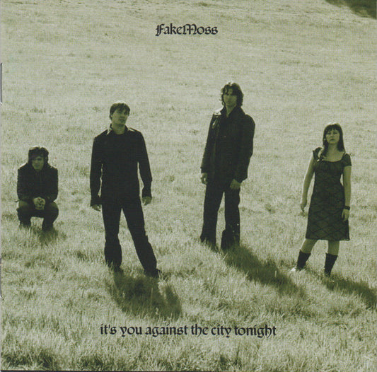 FAKE MOSS  - IT'S YOU AGAINST THE CITY TONIGHT
