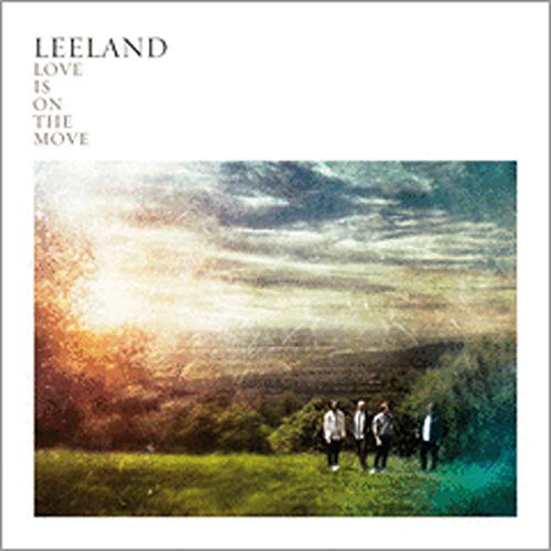 LEELAND - LOVE IS ON THE MOVE