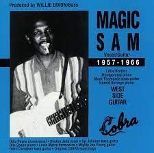 MAGIC SAM - 1957-1966 WEST SIDE GUITAR