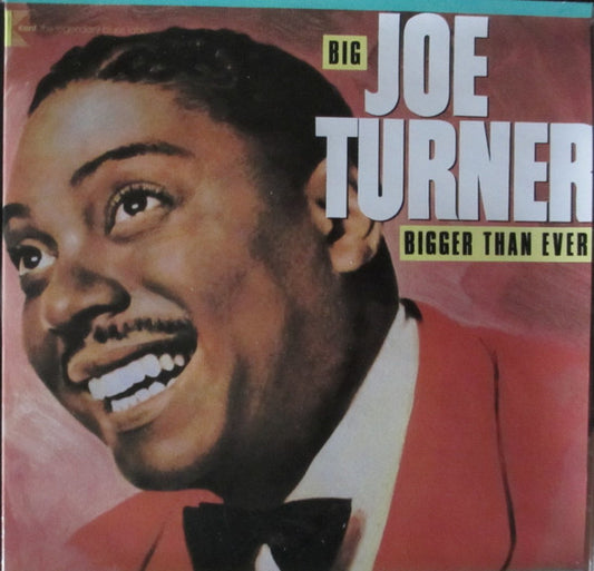TURNER, BIG JOE  - BIGGER THAN EVER