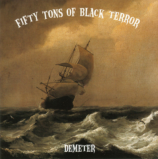 FIFTY TONS OF BLACK TERROR  - DEMETER (2CDS)