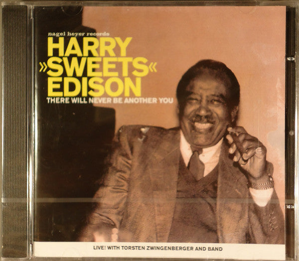 EDISON, HARRY "SWEETS"  - THERE WILL NEVER BE ANOTHER YOU