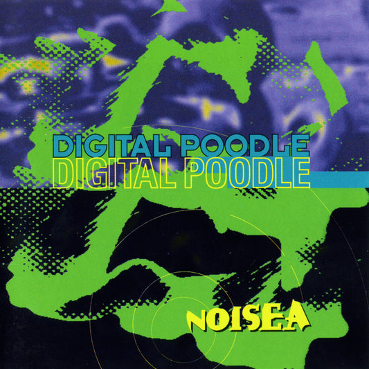 DIGITAL POODLE  - NOISEA