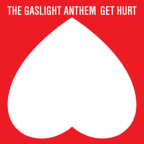 THE GASLIGHT ANTHEM - GET HURT (DELUXE)