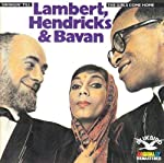 LAMBERT, HENDRICKS & BAVAN - SWINGIN' TIL THE GIRLS COME HOME-LIVE