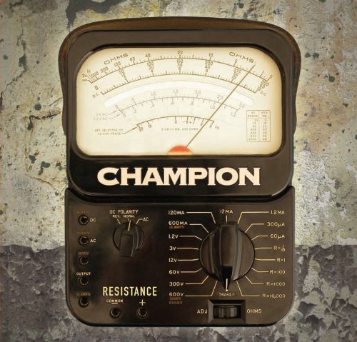 CHAMPION (ELECTRONICA) - RESISTANCE