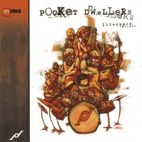 POCKET DWELLERS - LIFECHECK