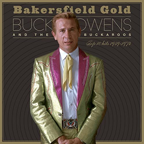 BUCK OWENS - BAKERSFIELD GOLD: TOP 10 HITS 1959-1974 (CD)