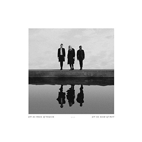 PVRIS  - ALL WE KNOW OF HEAVEN, ALL WE NEED OF HELL