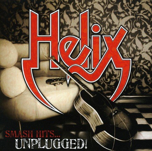 HELIX - SMASH HITS UNPLUGGED