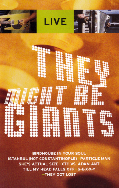 THEY MIGHT BE GIANTS  - LIVE