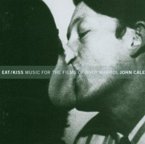 CALE, JOHN - EAT/KISS MUSIC FOR THE FILMS