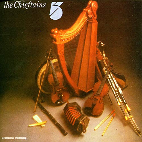 CHIEFTAINS  - CHIEFTAINS 5