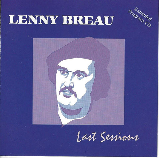 BREAU, LENNY  - LAST SESSIONS