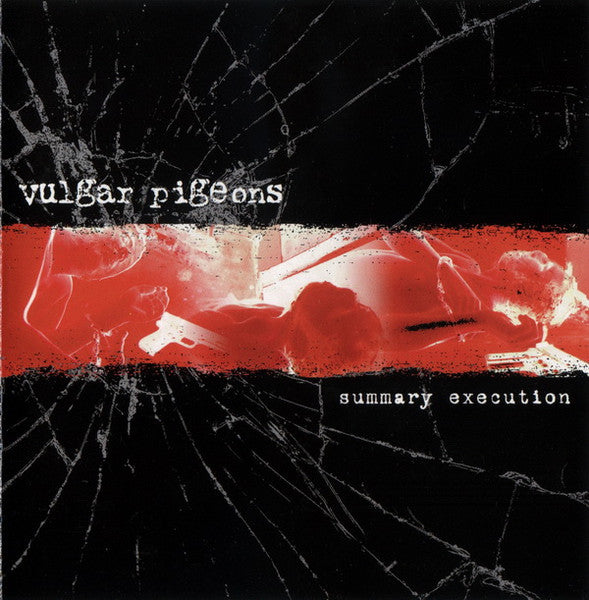 VULGAR PIGEONS  - SUMMARY EXECUTION