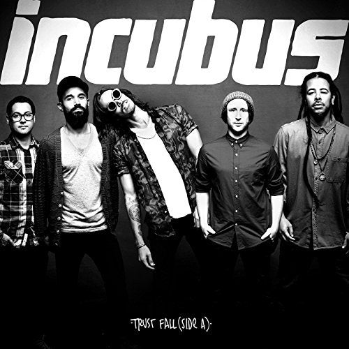 INCUBUS - TRUST FALL (SIDE A)