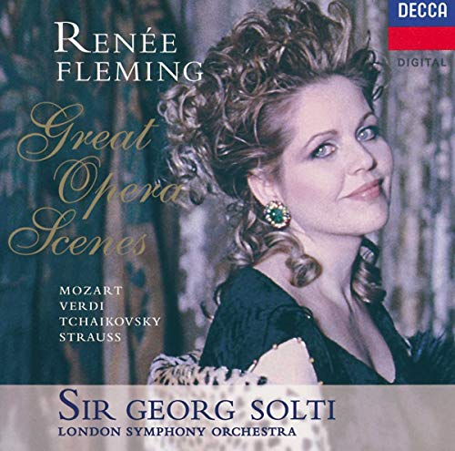 RENEE FLEMING/GEORG SOLTI/LONDON SYMPHONY ORCHESTRA - SIGNATURES: GREAT OPERA SCENES