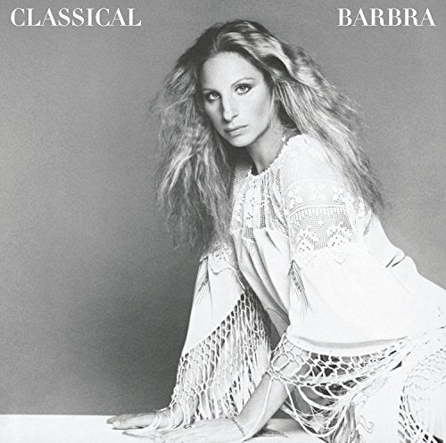 BARBRA STREISAND - CLASSICAL BARBRA (RE-MASTERED)