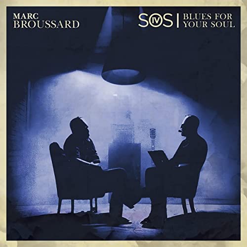 BROUSSARD, MARC - S.O.S. BLUES FOR YOUR SOUL