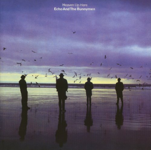 ECHO & THE BUNNYMEN - HEAVEN UP HERE