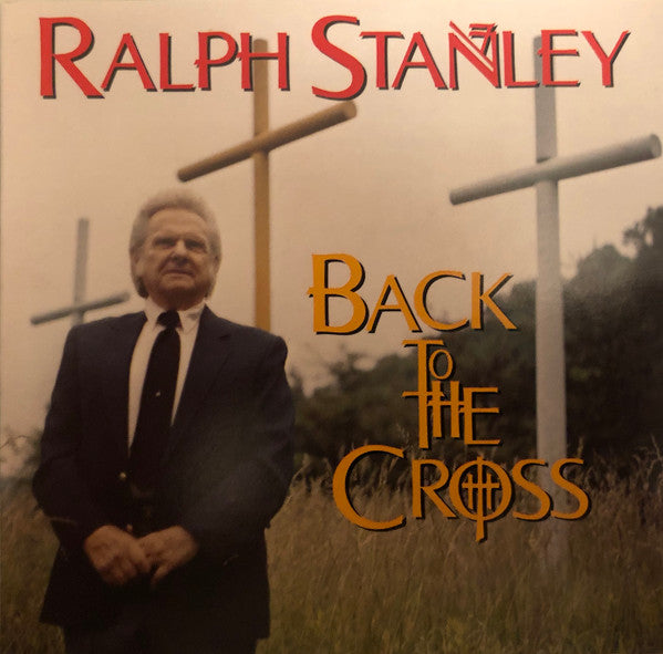 STANLEY, RALPH  - BACK TO THE CROSS